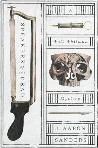 Beispielbild fr Speakers of the Dead: A Walt Whitman Mystery zum Verkauf von SecondSale