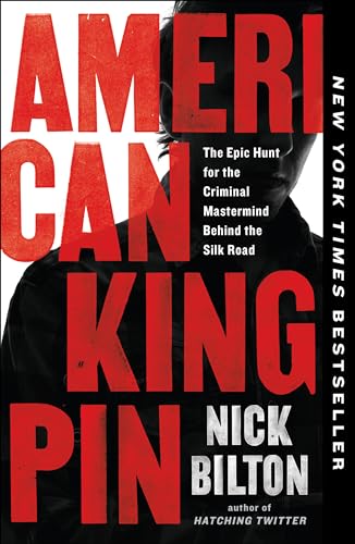 Beispielbild fr American Kingpin: The Epic Hunt for the Criminal Mastermind Behind the Silk Road zum Verkauf von Books From California