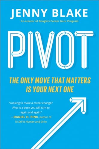 9780143129035: Pivot: The Only Move That Matters Is Your Next One