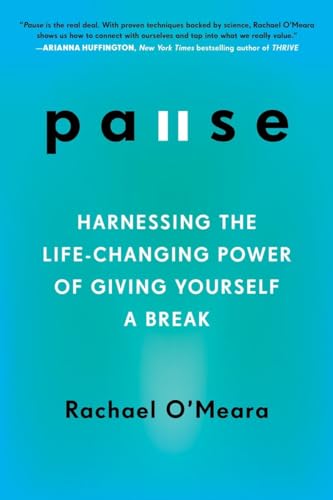 Imagen de archivo de Pause: Harnessing the Life-Changing Power of Giving Yourself a Break a la venta por Goodwill of Colorado