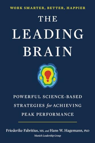 9780143129356: The Leading Brain: Powerful Science-Based Strategies for Achieving Peak Performance