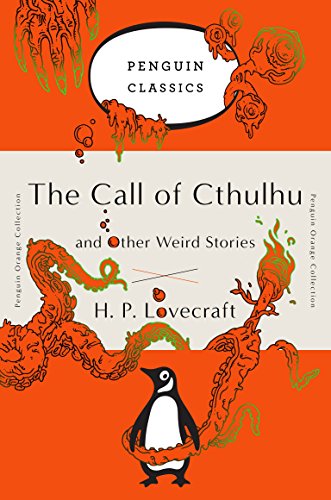 Stock image for The Call of Cthulhu and Other Weird Stories: (Penguin Orange Collection) for sale by Goodwill Books
