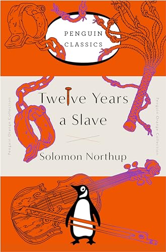 Beispielbild fr Twelve Years a Slave: (Penguin Orange Collection) zum Verkauf von Books From California