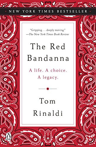 Stock image for The Red Bandanna: A Life. A Choice. A Legacy. for sale by SecondSale