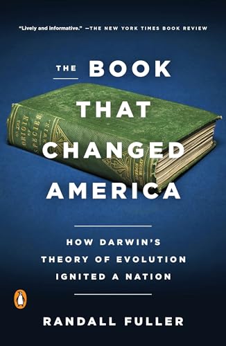 Imagen de archivo de The Book That Changed America : How Darwin's Theory of Evolution Ignited a Nation a la venta por Better World Books