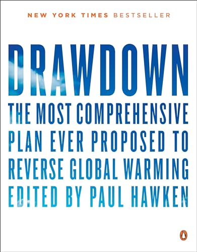 Beispielbild fr Drawdown: The Most Comprehensive Plan Ever Proposed to Reverse Global Warming zum Verkauf von BooksRun