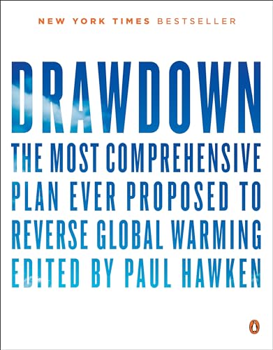 9780143130444: DrawdownThe Most Comprehensive Plan Ever Proposed to Roll Back Global Warming