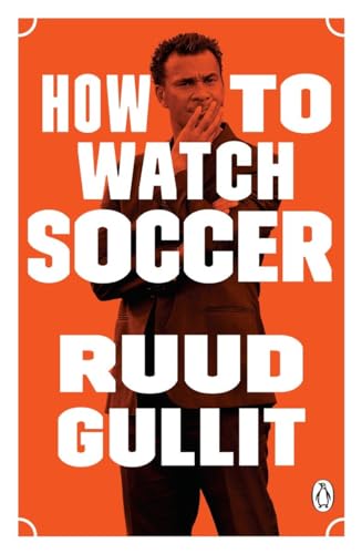 9780143130741: How to Watch Soccer