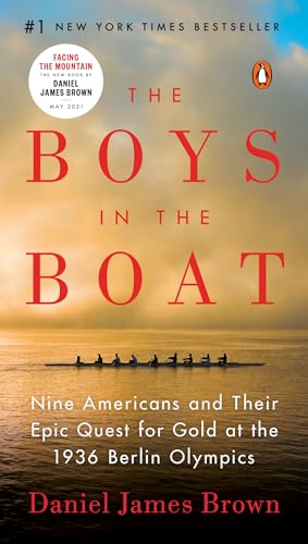 Imagen de archivo de The Boys in the Boat: Nine Americans and Their Epic Quest for Gold at the 1936 Berlin Olympics a la venta por HPB-Ruby