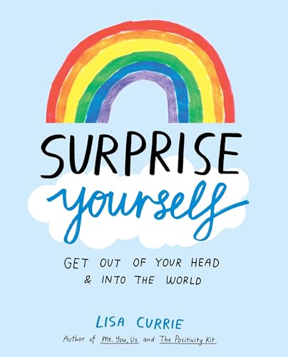 Beispielbild fr Surprise Yourself : Get Out of Your Head and into the World zum Verkauf von Better World Books