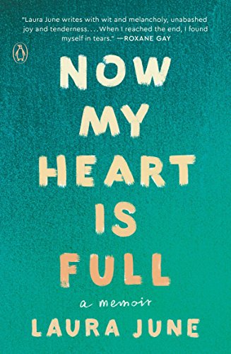 Imagen de archivo de Now My Heart Is Full: A Memoir a la venta por SecondSale