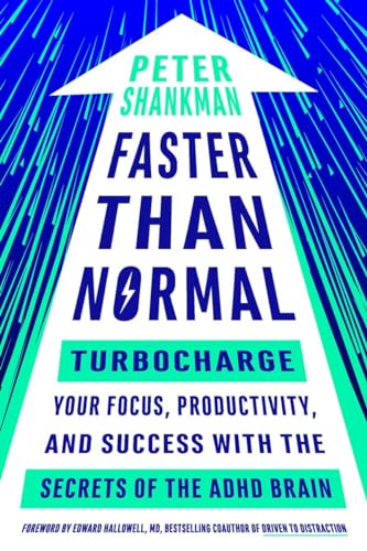 Beispielbild fr Faster Than Normal: Turbocharge Your Focus, Productivity, and Success with the Secrets of the ADHD Brain zum Verkauf von BooksRun