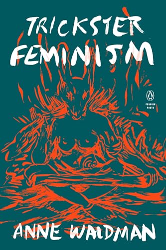 Stock image for Trickster Feminism (Penguin Poets) for sale by Big River Books