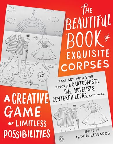 9780143132486: The Beautiful Book of Exquisite Corpses: A Creative Game of Limitless Possibilities