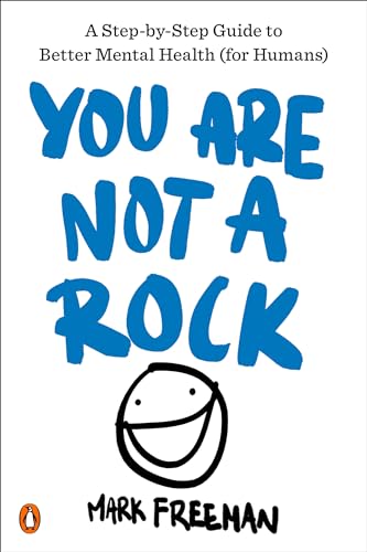 9780143132608: You Are Not a Rock: A Step-By-Step Guide to Better Mental Health (for Humans)