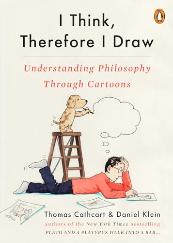 Stock image for I Think, Therefore I Draw: Understanding Philosophy Through Cartoons for sale by SecondSale