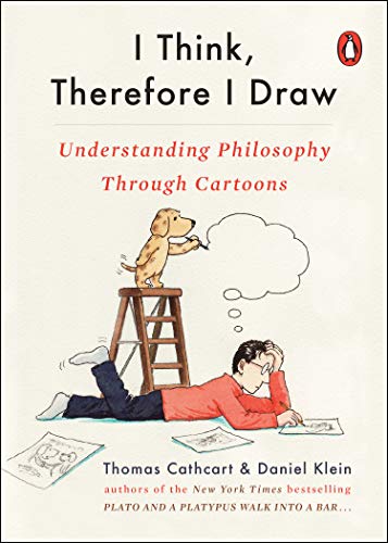 Imagen de archivo de I Think, Therefore I Draw: Understanding Philosophy Through Cartoons a la venta por ThriftBooks-Reno