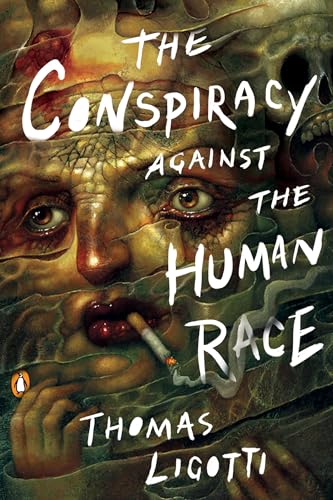 9780143133148: The Conspiracy against the Human Race: A Contrivance of Horror