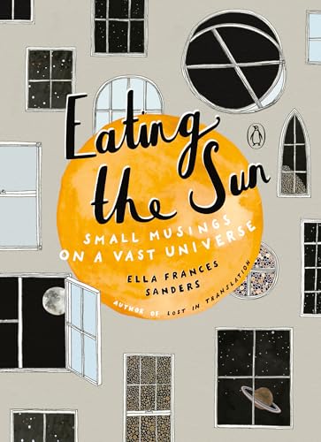 9780143133162: Eating the Sun: Small Musings on a Vast Universe