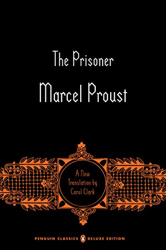 Beispielbild fr The Prisoner: In Search of Lost Time, Volume 5 (Penguin Classics Deluxe Edition) zum Verkauf von WorldofBooks