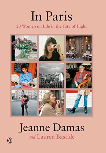 Imagen de archivo de In Paris: 20 Women on Life in the City of Light a la venta por ZBK Books