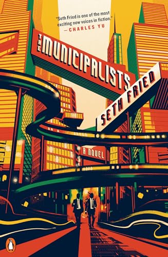Beispielbild fr The Municipalists: A Novel zum Verkauf von medimops