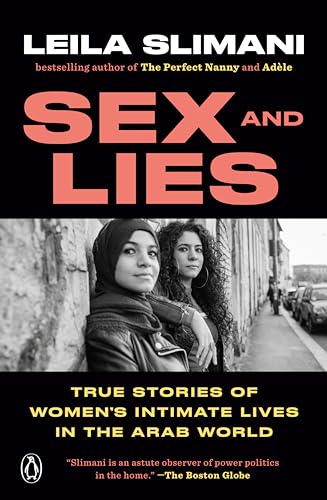 

Sex and Lies: True Stories of Women's Intimate Lives in the Arab World [signed] [first edition]