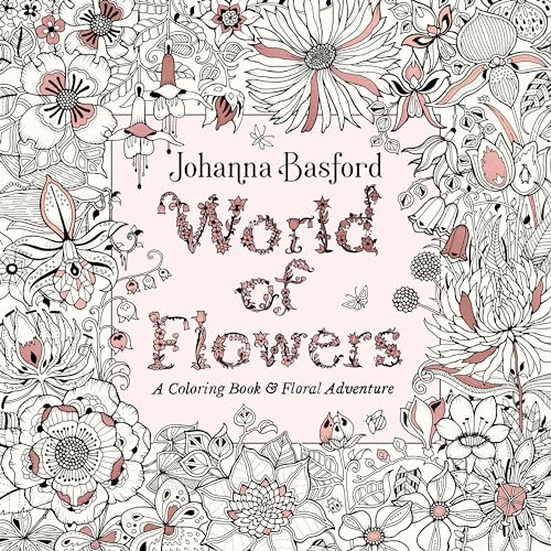 Stock image for World of Flowers: A Coloring Book and Floral Adventure for sale by SecondSale