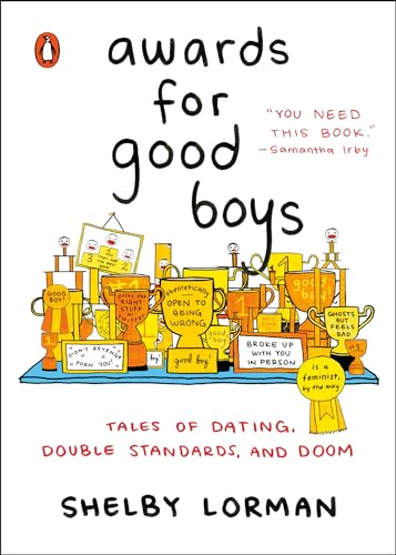 Imagen de archivo de Awards for Good Boys: Tales of Dating, Double Standards, and Doom a la venta por AwesomeBooks