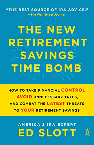 Beispielbild fr The New Retirement Savings Time Bomb: How to Take Financial Control, Avoid Unnecessary Taxes, and Combat the Latest Threats to Your Retirement Savings zum Verkauf von -OnTimeBooks-