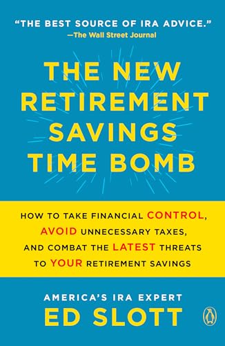 9780143134541: The New Retirement Savings Time Bomb: How to Take Financial Control, Avoid Unnecessary Taxes, and Combat the Latest Threats to Your Retirement Savings