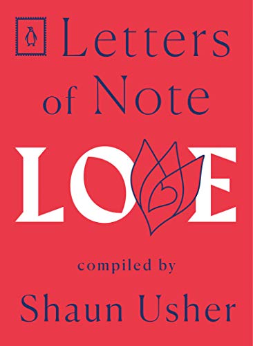 Beispielbild fr Letters of Note: Love zum Verkauf von Bellwetherbooks