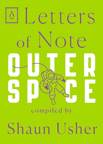 Beispielbild fr Letters of Note: Outer Space zum Verkauf von Ergodebooks