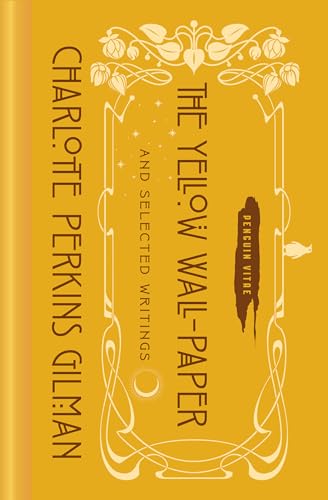 Beispielbild fr The Yellow Wall-Paper and Selected Writings (Penguin Vitae) zum Verkauf von SecondSale