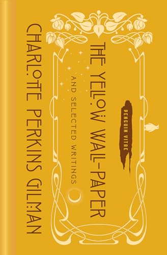 Stock image for The Yellow Wall-Paper and Selected Writings (Penguin Vitae) for sale by Ergodebooks