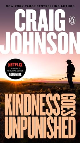 Stock image for Kindness Goes Unpunished: A Longmire Mystery for sale by Goodwill Books