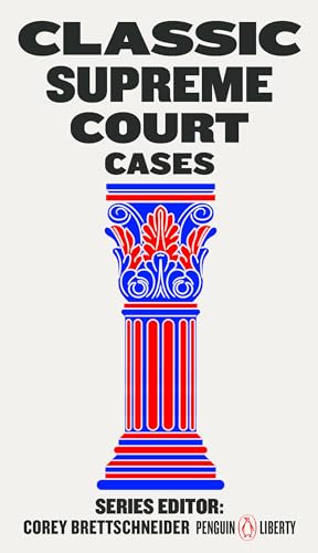 9780143135135: Classic Supreme Court Cases (Penguin Liberty)