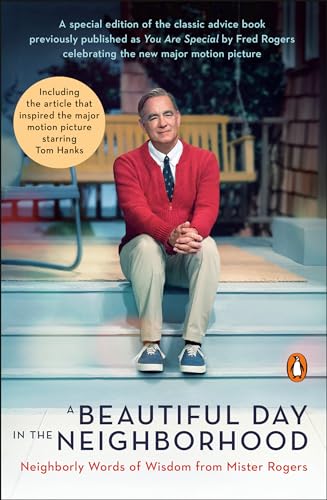 Stock image for A Beautiful Day in the Neighborhood (Movie Tie-In): Neighborly Words of Wisdom from Mister Rogers for sale by Ergodebooks