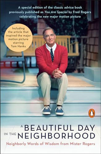 Stock image for A Beautiful Day in the Neighborhood (Movie Tie-In): Neighborly Words of Wisdom from Mister Rogers for sale by SecondSale