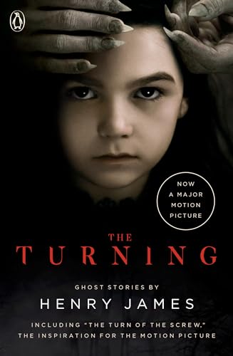Stock image for The Turning (Movie Tie-In): The Turn of the Screw and Other Ghost Stories for sale by SecondSale