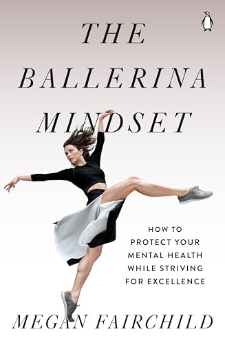 Stock image for The Ballerina Mindset for sale by Blackwell's