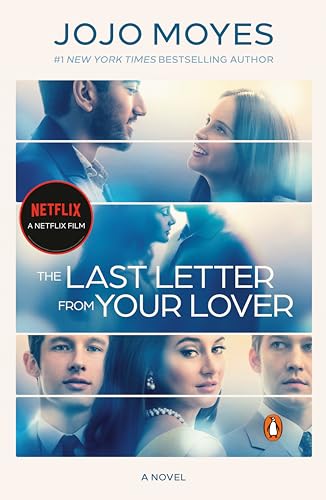 Stock image for The Last Letter from Your Lover (Movie Tie-In): A Novel for sale by SecondSale