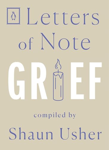 Beispielbild fr Grief (Letters of Note) zum Verkauf von BookOutlet