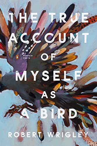 Beispielbild fr The True Account of Myself as a Bird (Penguin Poets) zum Verkauf von WorldofBooks