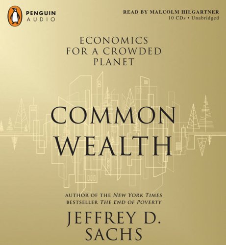 Stock image for Common Wealth: Economics for a Crowded Planet for sale by HPB-Red