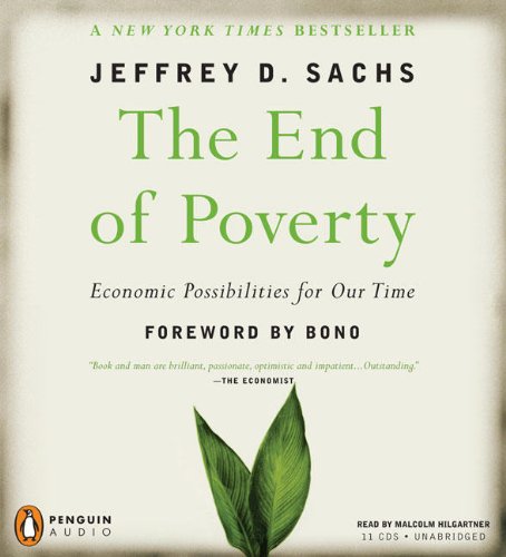 Imagen de archivo de The End of Poverty: Economic Possibilities for Our Time a la venta por The Yard Sale Store