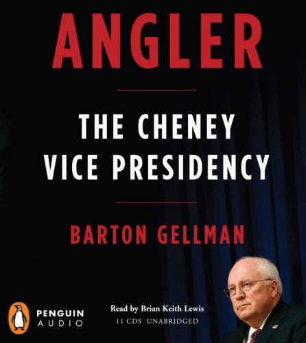 9780143143581: Angler: The Cheney Vice Presidency