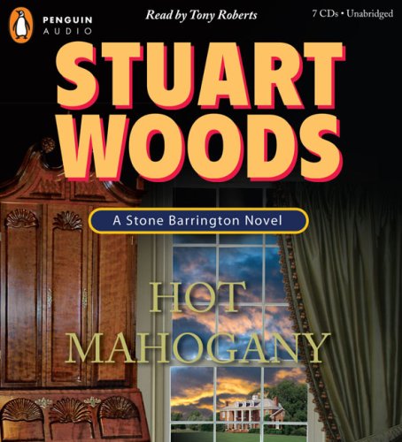Hot Mahogany (Stone Barrington Novel) (Unabridged) (9780143143611) by Woods, Stuart