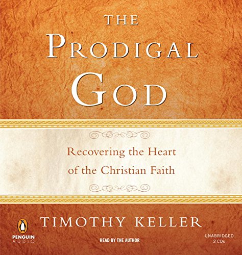 9780143143802: The Prodigal God: Recovering the Heart of the Christian Faith