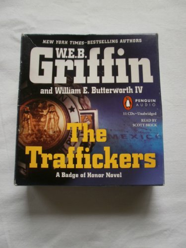 The Traffickers (Badge of Honor) (9780143144564) by Griffin, W.E.B.; Butterworth IV, William E.